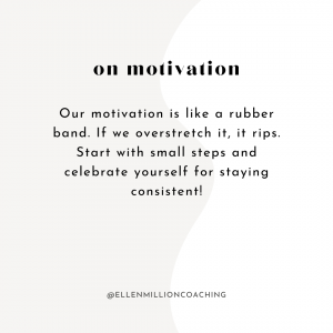 Ellen Million Coaching Self-Motivation